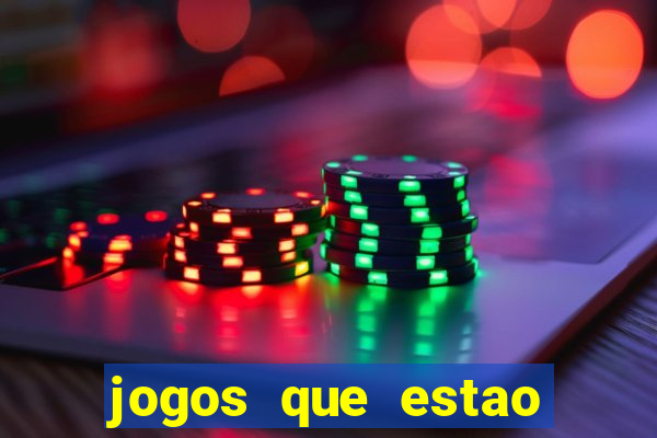 jogos que estao pagando agora