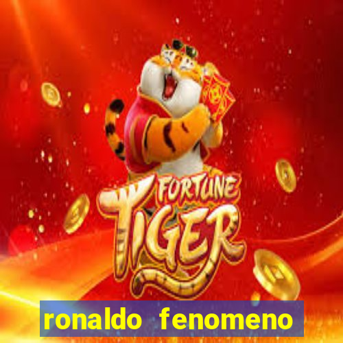 ronaldo fenomeno primeiro time