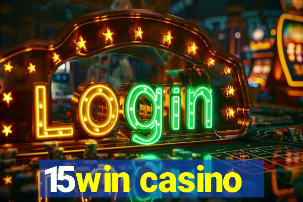 15win casino