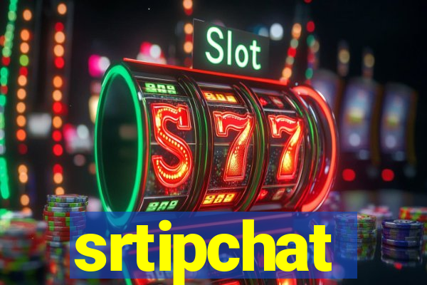 srtipchat