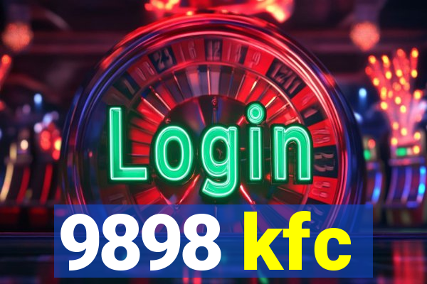 9898 kfc