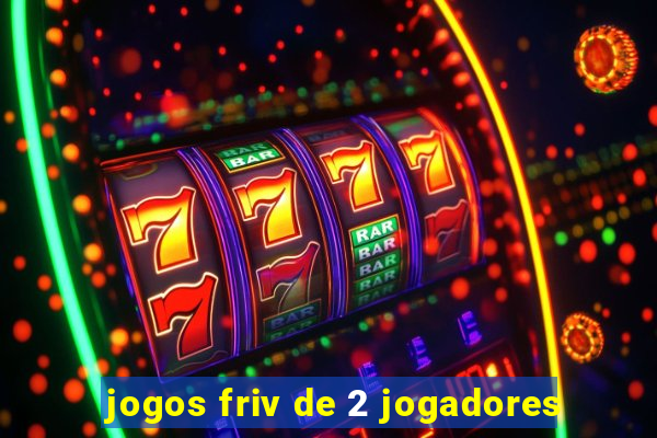 jogos friv de 2 jogadores