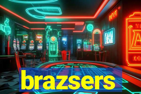 brazsers