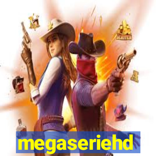 megaseriehd