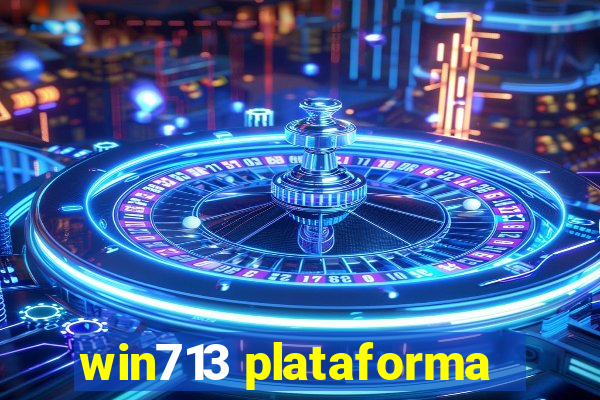 win713 plataforma