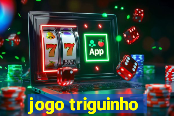 jogo triguinho