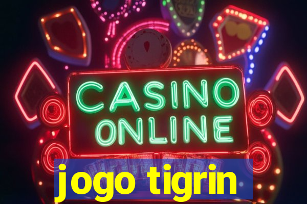 jogo tigrin