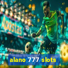 alano 777 slots