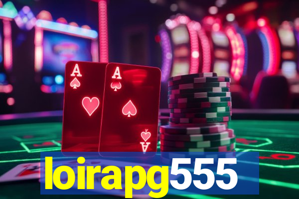 loirapg555