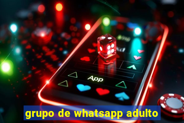 grupo de whatsapp adulto