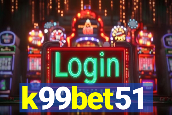 k99bet51