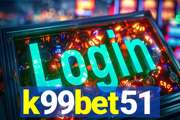 k99bet51