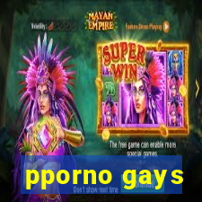 pporno gays