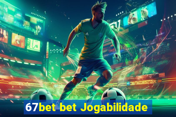 67bet bet Jogabilidade