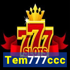 Tem777ccc