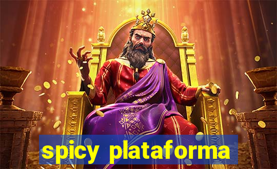 spicy plataforma