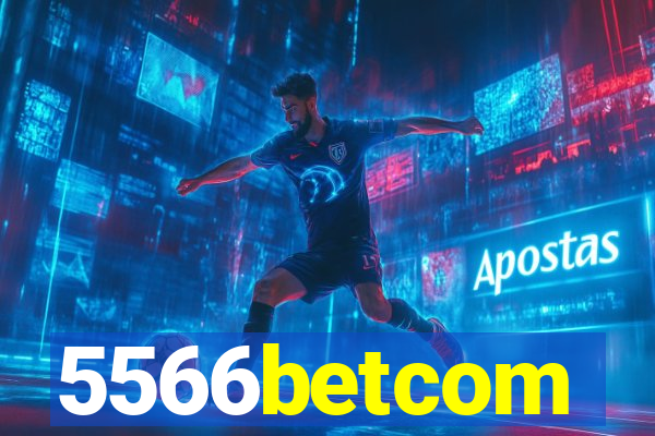 5566betcom