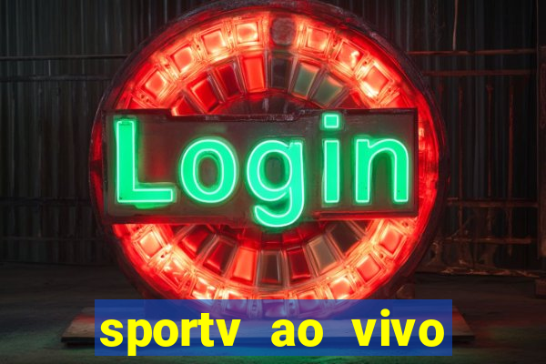 sportv ao vivo multi multicanal