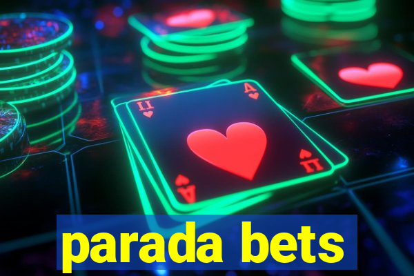 parada bets