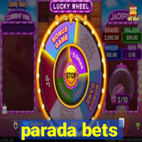 parada bets