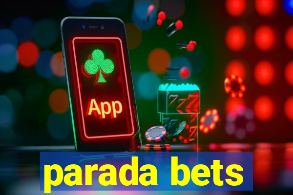 parada bets