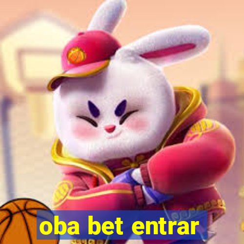 oba bet entrar