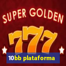 10bb plataforma