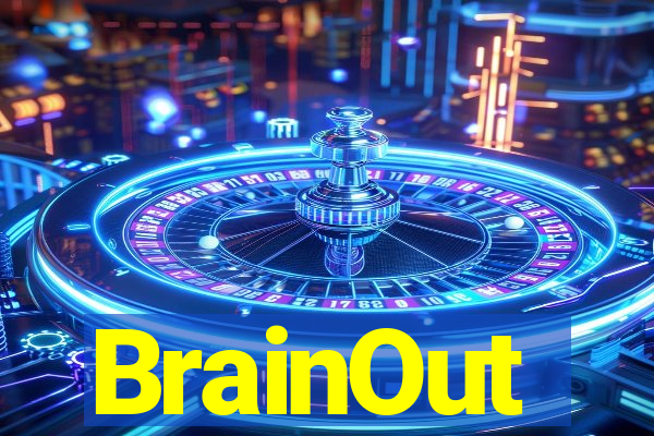 BrainOut