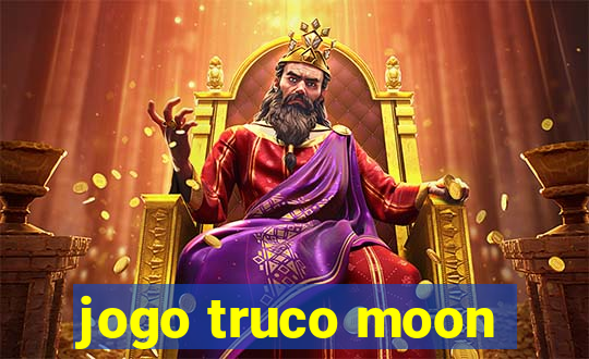 jogo truco moon