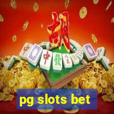 pg slots bet