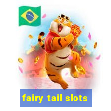 fairy tail slots