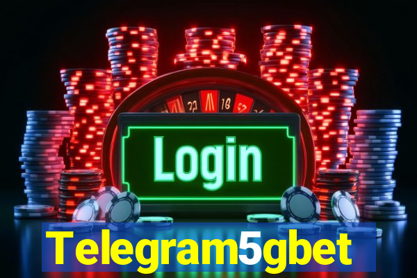 Telegram5gbet