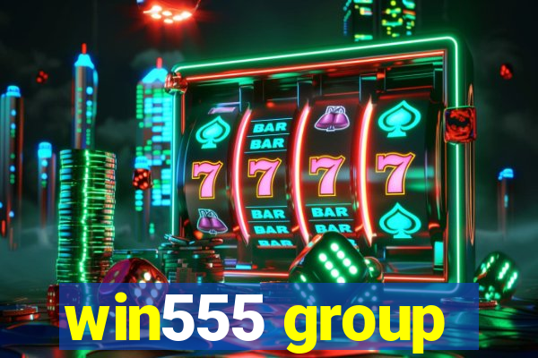 win555 group