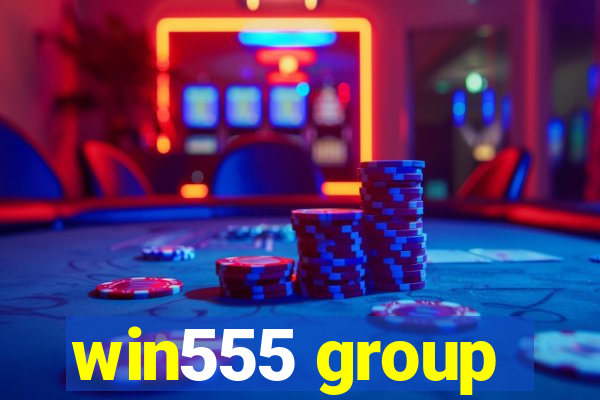 win555 group