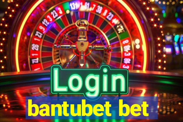 bantubet bet