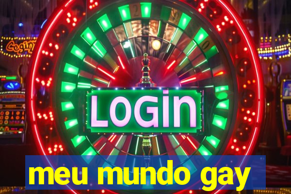 meu mundo gay