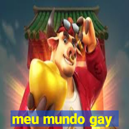 meu mundo gay