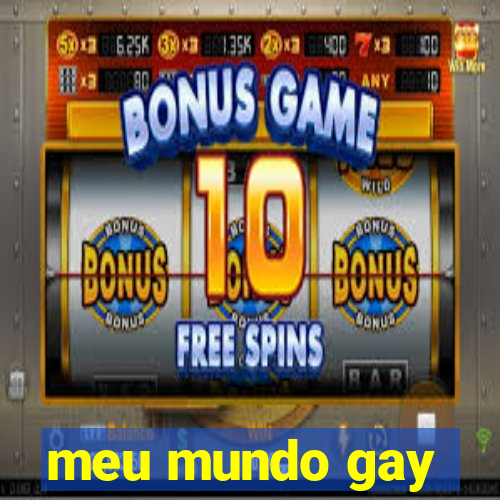 meu mundo gay