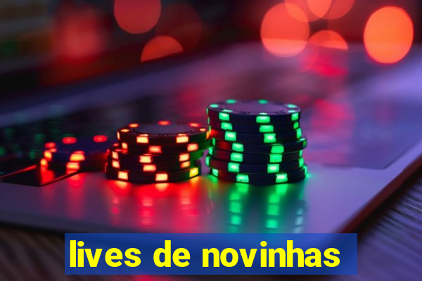 lives de novinhas