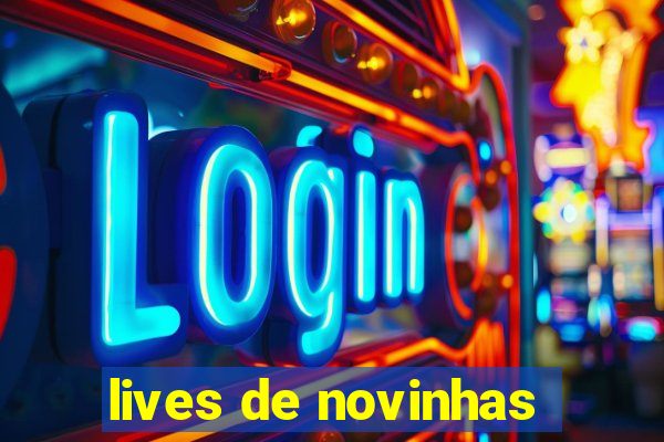 lives de novinhas