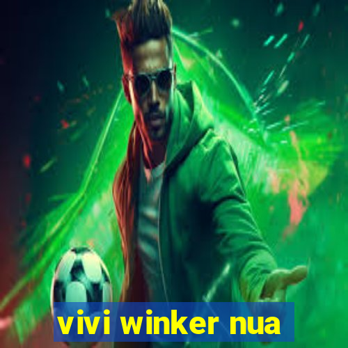 vivi winker nua