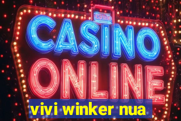 vivi winker nua