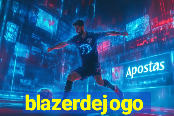 blazerdejogo