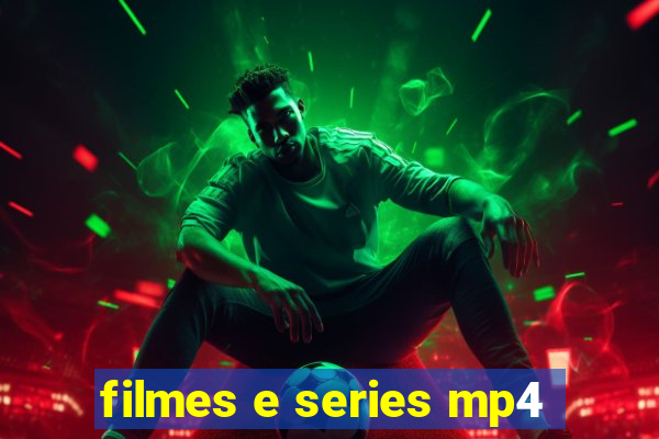 filmes e series mp4