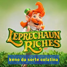 keno da sorte colatina