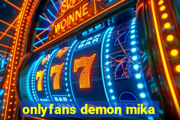 onlyfans demon mika