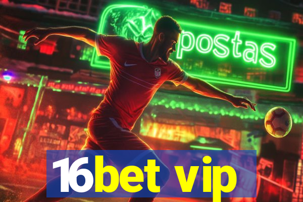 16bet vip