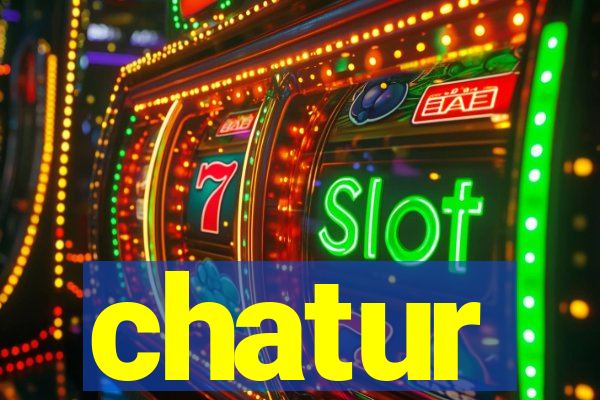 chatur