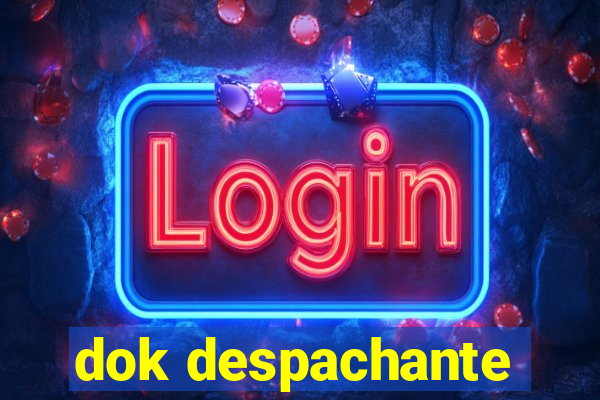 dok despachante