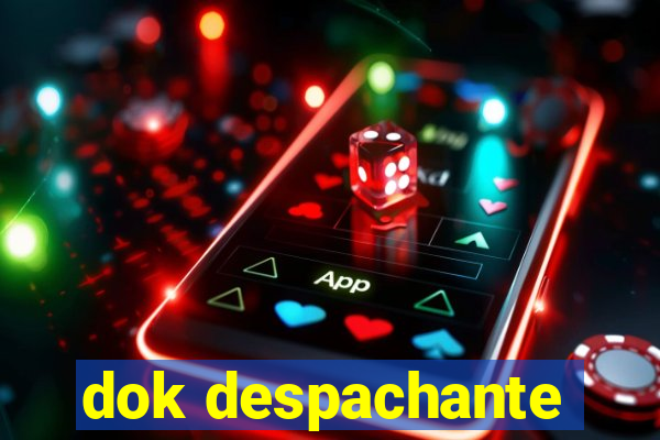 dok despachante